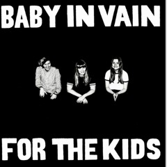 Baby in Vain - Muscles