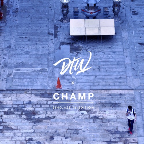 DTW X CHAMP MIX / SINGJAZZ 16 Edition