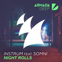 INSTRUM feat. Somni - Night Rolls [OUT NOW]