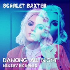 Dancing All Night - REMIX Mutiny Radio Edit