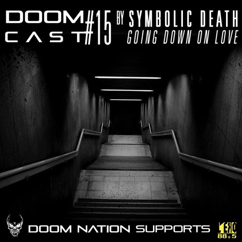 DOOMCAST#15 BY SYMBOLIC DEATH "Going Down On Love"  Special Reverse 100 Tracks 260 to 110Bpm