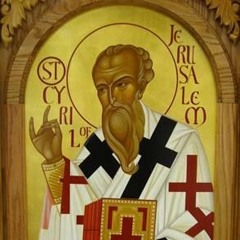 St Cyril of Jerusalem - Wrestle For Your Own Soul