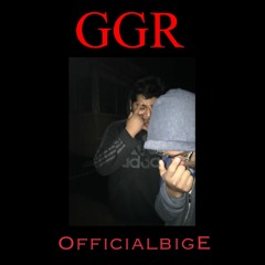 OfficialBIGE - Beat GGR