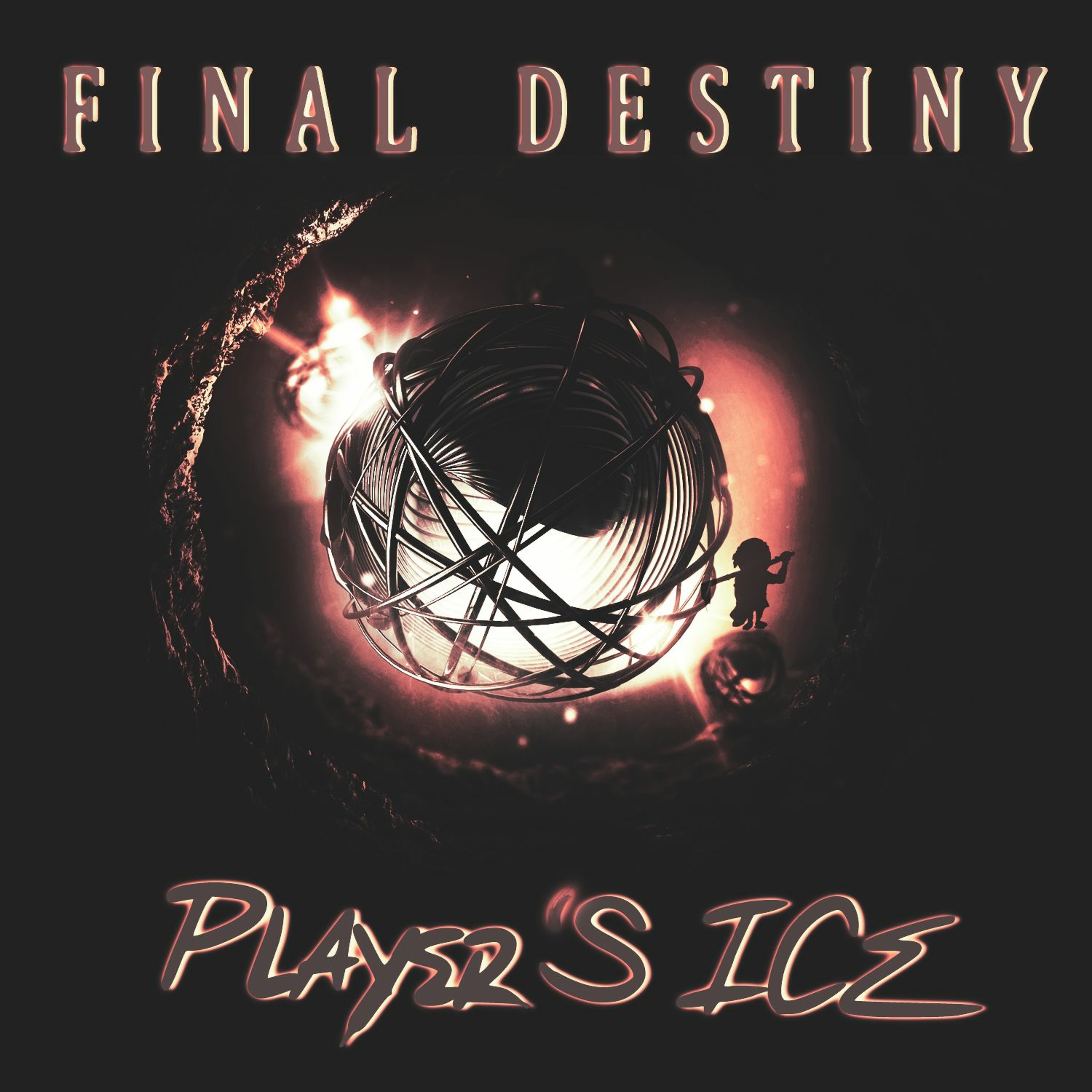 Player'S ICE - Final Destiny (Original mix) episode artwork