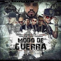 Juanka El Problematik Ft. Ozuna Elio El MafiaBoy Young Izak Lyan Y Anonimus - Modo De Guerra