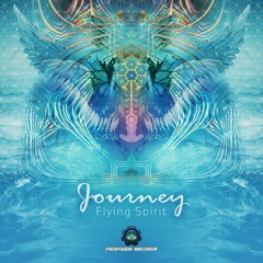 Journey - Flying Spirit | OUT NOW EXCLUSIVELY ON Beatport |