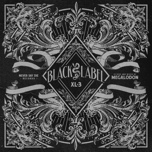 Black Label XL 3 - Mixed by Megalodon