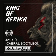 Jack Ü - King Of Afrika (Cabral Bootleg) ★ FREE DOWNLOAD ★