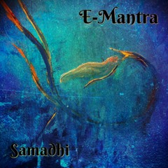 E-Mantra - Samadhi