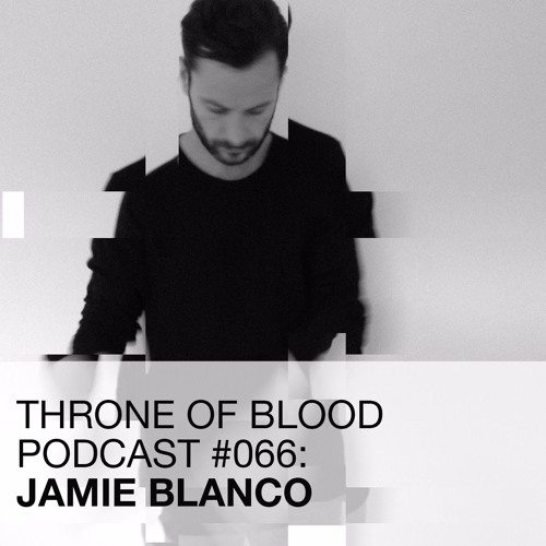 TOB PODCAST 066: JAMIE BLANCO