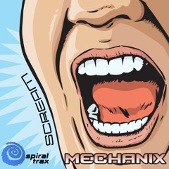 Mechanix -  Scream (Spiral Trax)OUT NOW!