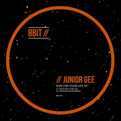 Junior Gee - Run For Your Life