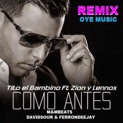 *Descarga En BUY* Tito El Bambino - Como Antes  (M&M Beats, DavidSour & FerronDeejay)