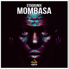 Stadiumx - Mombasa [OUT NOW]