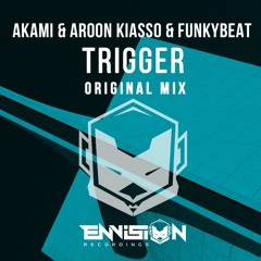 Akami, AARON KIASSO & FUNKYBEAT - Trigger