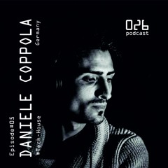 || Daniele Coppola • Episode#005 | #Tech-House