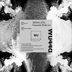 Preview - Splinter - Camomile Field EP - WU44d