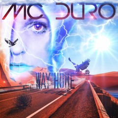 MC Duro - Way Home (Radio Mix)Snippet