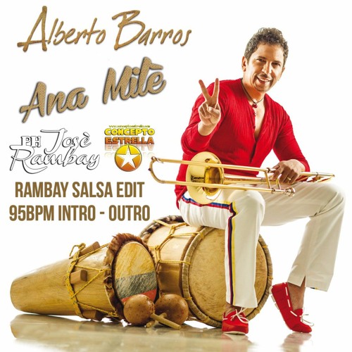 Alberto Barros vs Grupo Niche - Ana Milé (RAMBAY Salsa Edit 95BPM Intro - Outro)
