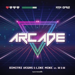 Dimitri Vegas & Like Mike vs W&W - Arcade [OUT NOW]
