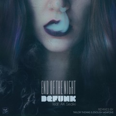 Defunk - End Of The Night feat. AK Sediki (out March 7th)