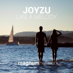 Joyzu - Like A Melody Ft. Olivia Reid