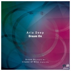 Aria Deep - Dream On (Original Mix)[PHW212]