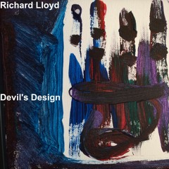Richard Lloyd - Devil's Design