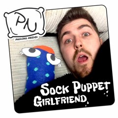 Sock Puppet Girlfriend