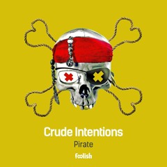 Crude Intentions - Let's Get Ready