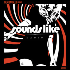 Trent Cantrelle - Sounds Like Radio SLR019