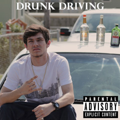 Drunk Driving (feat. Free$lave)