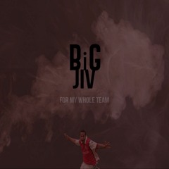 Big Jiv - For My Whole Team Prod. By S.I.S