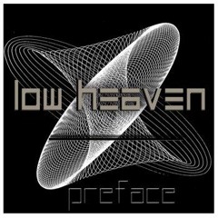 Low Heaven - Preface