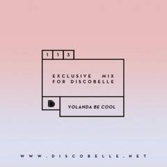 Discobelle Mix #113 - Yolanda Be Cool