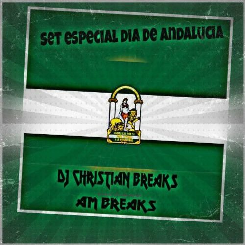 Set Especial Dia Andalucia @ambreaks @djchristianbreaks