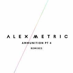 Ammunition Pt 4 Remixes