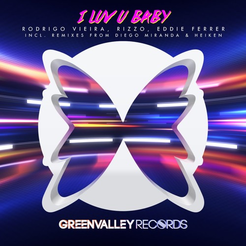 Rodrigo Vieira, Rizzo & Eddie Ferrer - I Luv U Baby (Diego Miranda Remix)