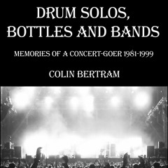 "Drum Solos, Bottles and Bands" audiobook - Introduction