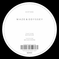 Premiere: Waze & Odyssey “We Go Home” [Dirt Crew Recordings]