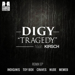 DIGY - Tragedy ft. Kirsch (Craves Remix)