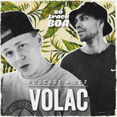 Volac - SOTRACKBOA @ Podcast # 067