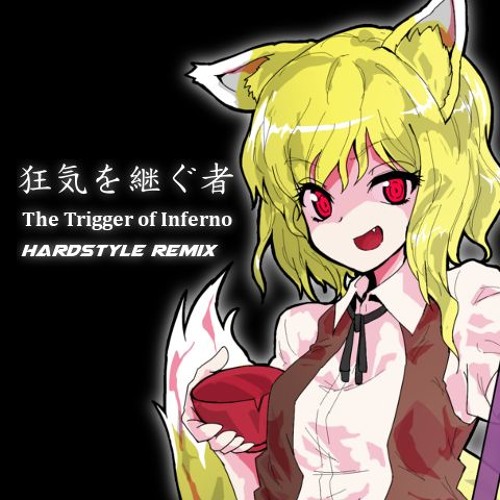 わず - 狂気を継ぐ者～The Trigger of Inferno (anubasu-anubasu Hardstyle Remix) *Free Download*