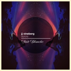 Aurora - JJ Vineberg (Out Now)