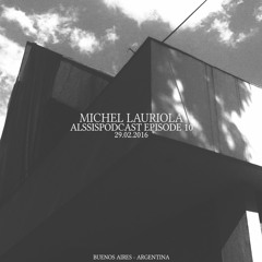 Alssispodcast Episode 10 With Michel Lauriola