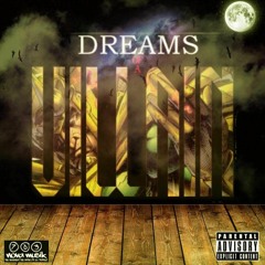 DREAMS OF A VILLAIN ft DAMIGO