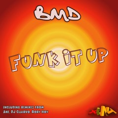 XLNT 010 - BMD - Funk It Up (preview)