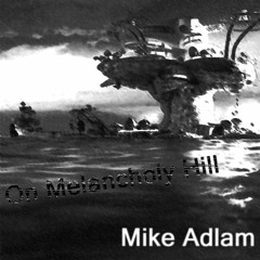 Mike Adlam - On Melancholy Hill (Cover)