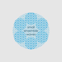 Small Ensemble Waves - March 2016