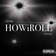 HOWiROLL (Feat. STYLES)